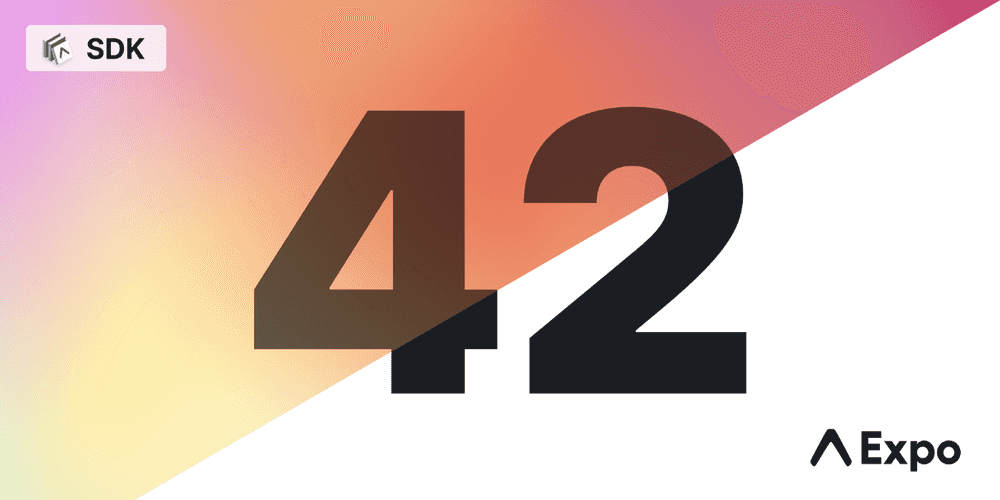 Expo SDK 42 is now available. Expo SDK 42がリリースされました