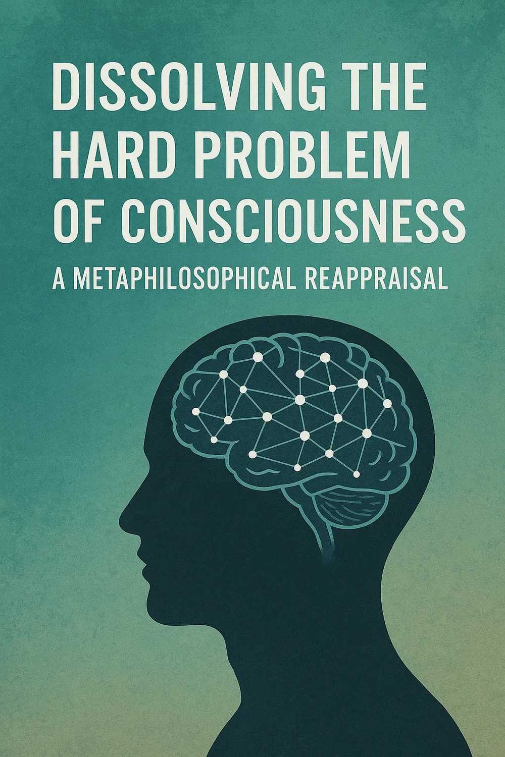 Why the "Hard Problem" Isn't Actually That Hard 意識の「難問」は本当に難しいのか?-哲学的パラドックスの解消